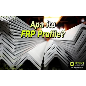 Apa itu FRP Profile?