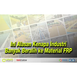 Ini Alasan Kenapa Industri Banyak Beralih ke Material FRP
