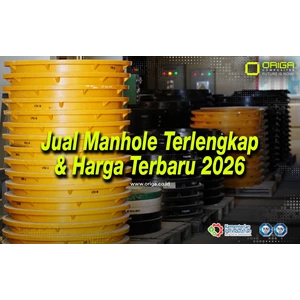Jual Manhole Terlengkap & Harga Terbaru 2026